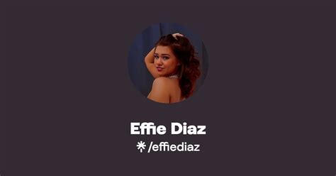 effie diaz|Find Effie Diaz Onlyfans